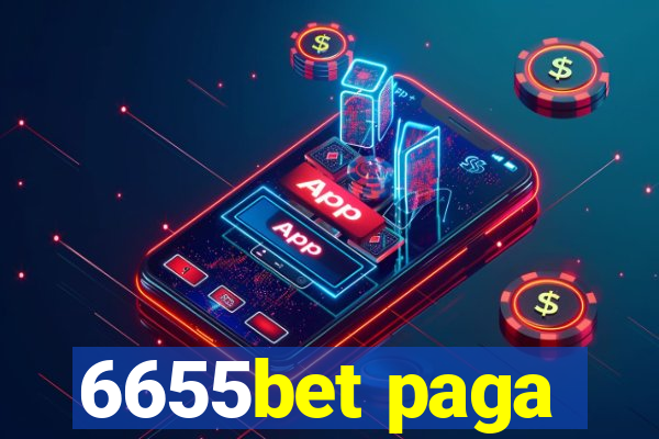 6655bet paga